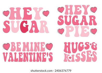 Hey Sugar, Hey Sugar Pie, Be Mine Valentine's, Hugs and Kisses retro T-shirt