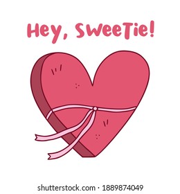 Hey sweetie - valentine's day chocolate box in heart shape.