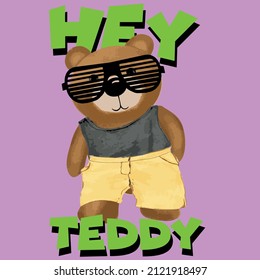 Hey Teddy toy. illustration and slogan