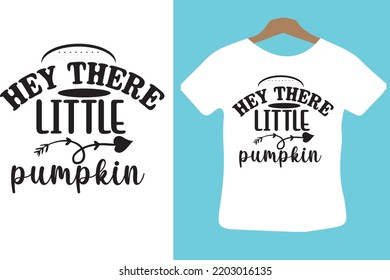 Hey there little pumpkin svg design