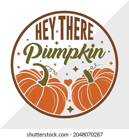 Hey There Pumpkin Printable Vector Illustration Stock Vector (Royalty ...