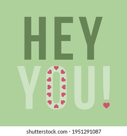 hey you abstract,Graphic design print t-shirts fashion,vector,poster,card