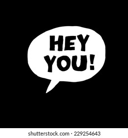 Hey You Images Stock Photos Vectors Shutterstock