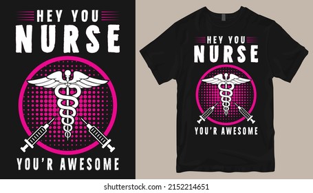 Hey you nurse you're awesome 