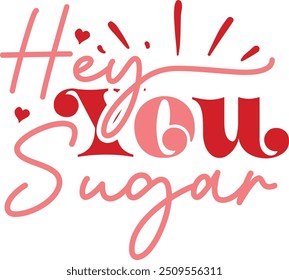 Hey you sugar, Boho Valentine Design