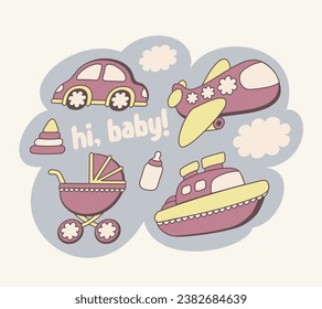 Hi, baby! Vector set of childish items. Newborn concept.
