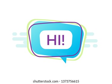 Hi coloful speech banner template for web and printing. Comix bubble form with text inside on white background.