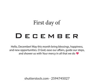 Hi, December. First day of December. Prayer of December vector. Prayer, december, vector, illustration, holiday. Can use for infographic, banner, poster, web design. Isolated on white background.
