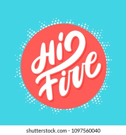 Hi five! Congratulations. Vector lettering.