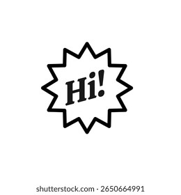 Hi greetings sticker word and typography for layout social media post, print ads, web. Quotes and tagline for art print.