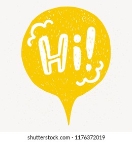 'Hi' hand lettering. Fun doodle style typographic headline in yellow speech bubble.