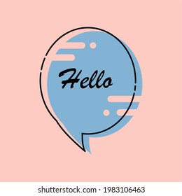 Hi, Hello. Banner, speech bubble, poster and sticker concept with text Hello. suitable for presentation design, greeting cards etc. eps file