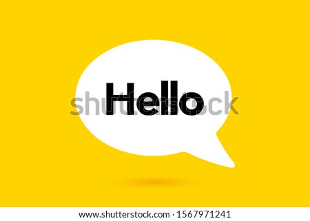 Hi, Hello. Banner, speech bubble, poster and sticker concept with text. White bubble message on bright yellow background. Vector Illustration