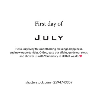 Hi, July. First day of July. Prayer of July vector. Prayer, illustration, design, july, holiday, banner. Can use for infographic, banner, poster, web design. Isolated on white background.