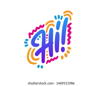 Hi! Lettering for T-shirt, notebook and postcard. Vector illustration, simple design.