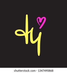 Hi - simple inspire and motivational quote. Handwritten welcome greeting phrase. Print for inspirational poster, t-shirt, bag, cups, card, flyer, sticker, badge. Cute and funny vector writing