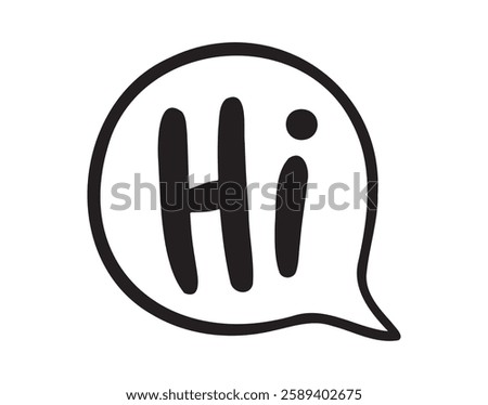 Hi speech bubble sticker for social media content. Hi text comic style poster, t shirt print, post card, video blog cover. Vector illustration