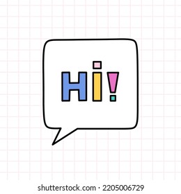 Hi Speech Bubble al estilo de los 90. Ilustración de doodle dibujada a mano por vectores aislados en fondo blanco. Nostalgia de los años 90. Perfecto para tarjetas, decoraciones, logotipo, pegatinas.