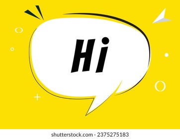 Hi speech bubble text. Hi There on bright color for Sticker, Banner and Poster. vector illustration.
