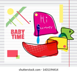Hi summer. Baby time. Children's drawing on a notebook sheet. Banner for children's events, holidays, parties. Vector