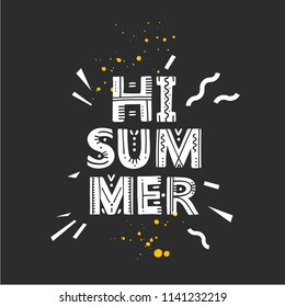 Hi Summer. Vector Illustration with brush calligraphy vectors for your design. Handwritten ink lettering on black background.