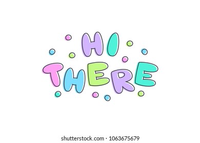 Hi There Vector Lettering Cute Hand Stock Vector (Royalty Free ...