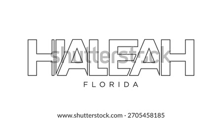 Hialeah, Florida, USA typography slogan design. America logo with graphic city lettering for print and web.