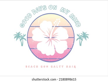 hibiscus flower in degrade circle design vector.Beach summer slogan and graphic design