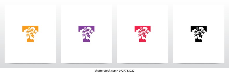 Hibiscus Flower On Letter Logo Design T