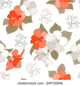 Hibiscus flower seamless pattern with I love you text. Vector illustration