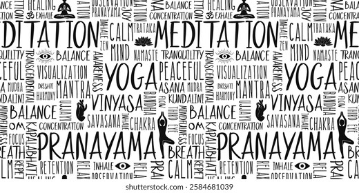 Hi-contrast, monochrome tag-cloud seamless vector of yoga practicing theme. Featuring words like Meditation, Pranayama, Balance, Mantra, also silhouettes of lotus, Om, Asana. Isolated on white.