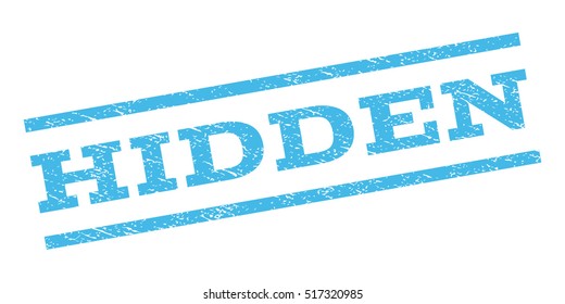 Hidden watermark stamp. Text caption between parallel lines with grunge design style. Rubber seal stamp with unclean texture. Vector light blue color ink imprint on a white background.