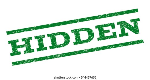 Hidden watermark stamp. Text caption between parallel lines with grunge design style. Rubber seal stamp with scratched texture. Vector green color ink imprint on a white background.