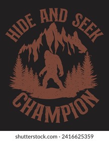 Hide and seek champion typography bigfoot design vector illustration and grunge effect