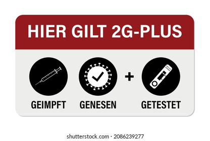 Hier Gold 2G-Plus. Geimpft oder genesen und schlau. Übersetzung: Hier gilt 2G-Plus. geimpft oder wiederhergestellt und zusätzlich getestet 