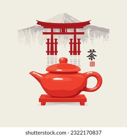 hieroglyph tea translation. Vector illustration with a teapot on the background mountain Fujiyama and Itsukushima shrine gate. Tea ceremony. Watercolor landscape in japanese or chinese style