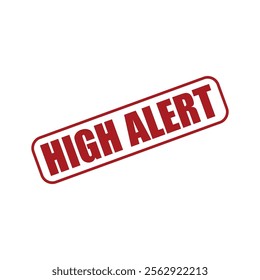 High Alert Rubber Stamp Vector Template