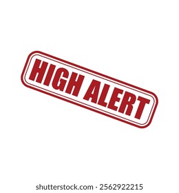 High Alert Rubber Stamp Vector Template