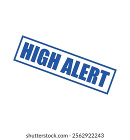High Alert Rubber Stamp Vector Template