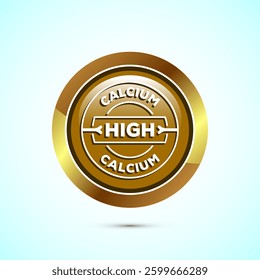 High calcium icon design illustration, High calcium label, logo, sign, symbol, Gold color round button design