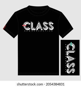 High class text,lettering slogan stylish typography graphic t shirt print vector illustration design