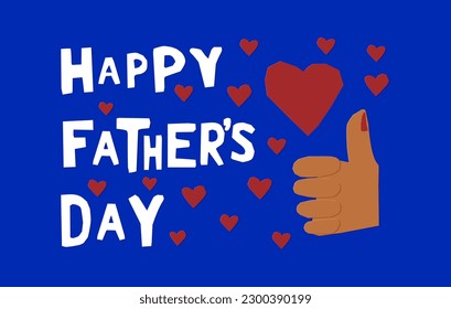 High contrast cutout greeting card for Fathers day. Unique vector papercraft illustration on blue background with text Happy Fathers day with hand as like symbol and hearts. Perfect for post, banner