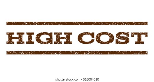 High Cost watermark stamp. Text tag between horizontal parallel lines with grunge design style. Rubber seal stamp with dirty texture. Vector brown color ink imprint on a white background.