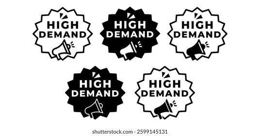 High Demand Starburst Megaphone Graphics Icon Set Vector Design Illustration Template