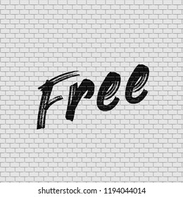 High detailed brick wall with 'Free' painting vector illustration