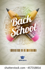 High detailed vector design template for Back to school. Wrinkled paper, school supplies icons red sharp wooden pencil and 3d Welcome Back to School text.