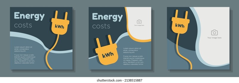 High energy costs social media post, banner set, rising electricity price advertisement concept, global crisis marketing square ad, abstract print, isolated on background.