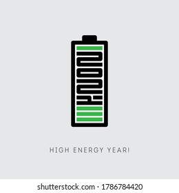 High energy year. 2021 is charged with new achievements, ideas and conquering new heights. Motivational, inspirational poster. Happy new year. Vertical battery with a full charge of energy.