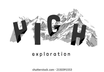 high exploration slogan on alpine mountain background vector illustration