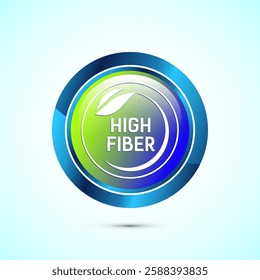 High fiber food icon design illustration. High fiber badge label vector design, Glossy round button design